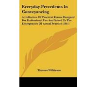 Thomas Wilkinson Everyday Precedents In Conveyancing (Tascabile)