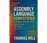 Thomas Will Assembly Language Demystified (Tascabile)