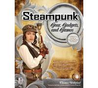Thomas Willefor Steampunk Gear, Gadgets, and Gizmos: A Maker's Guide (Tascabile)