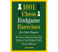 Thomas Willemze 1001 Chess Endgame Exercises for Club Players (Copertina rigida)