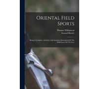 Thomas Williamson (Captain ) Samuel Howitt Oriental Field Sports (Tascabile)