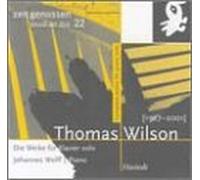 Thomas Wilson (1927-2001) - Works for Solo Piano