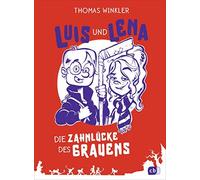 Thomas Winkler Luis und Lena - Die Zahnlücke des Grauens (Di (Copertina rigida)