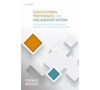 Thomas Winzen Constitutional Preferences and Parliamentary Re (Copertina rigida)