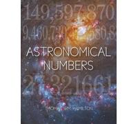 Thomas Wm Hamilton Astronomical Numbers (Tascabile)