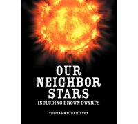 Thomas Wm Hamilton Our Neighbor Stars (Tascabile)