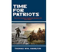 Thomas Wm Hamilton Time for Patriots (Copertina rigida)