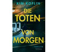 Thomas Wörtche Die Toten von morgen: Thriller Berliner Unterwelt (Tascabile)