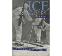 Thomas Wolf Ice Crusaders (Tascabile)
