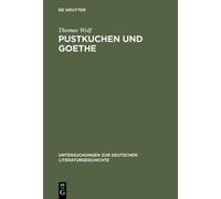 Thomas Wolf Pustkuchen und Goethe (Copertina rigida)