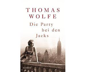 Thomas Wolfe Kurt Darsow Susanne H Die Party bei den Jacks: R (Copertina rigida)