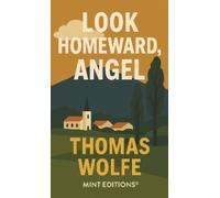 Thomas Wolfe Look Homeward, Angel (Copertina rigida)