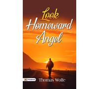Thomas Wolfe Look Homeward, Angel (Tascabile)