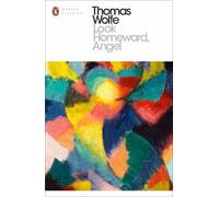 Thomas Wolfe Look Homeward, Angel (Tascabile) Penguin Modern Classics