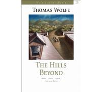Thomas Wolfe The Hills Beyond (Tascabile) Voices of the South