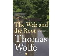 Thomas Wolfe The Web and the Root (Tascabile)