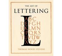 Thomas Wood Steve The Art of Lettering - A Guide to Typography Desi (Tascabile)