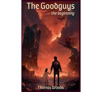 Thomas Woods The Goodguys, The Beginning (Tascabile)