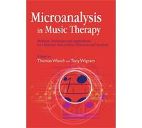 Thomas Wosch Microanalysis in Music Therapy (Tascabile)