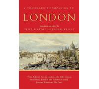 Thomas Wright Peter Ackroyd A Traveller's Companion to London (Tascabile)