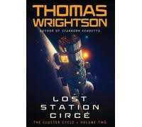 Thomas Wrightson Lost Station Circé (Copertina rigida) Cluster Cycle