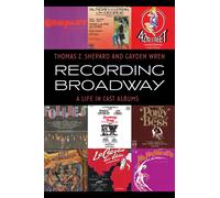 Thomas Z. Shepard Gayden Wren Recording Broadway (Copertina rigida)