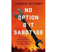 Thomas Zeitzoff No Option But Sabotage (Copertina rigida)