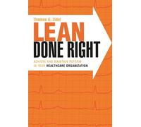 Thomas Zidel Lean Done Right (Tascabile) ACHE Management