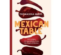 Thomasina Miers Mexican Table (Copertina rigida)