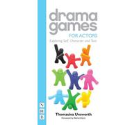 Thomasina Unsworth Drama Games for Actors (Tascabile) Drama Games