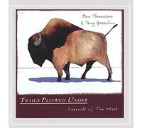 Thomasma/Azzolino - Trails Plowed Under Legends Of The West
