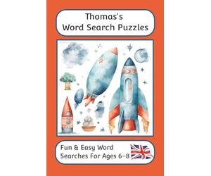 Thomas's Word Search Puzzles - Fun & Easy Words Searches For Ages 6 to 8: A word search book with familiar British words and spellings: Personalised ... children, suitable for all gifting occasions