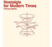 Thomaz Martin Nostalgia for Modern Times (CD) Album