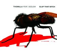 Thomilla - Slap That Bitch
