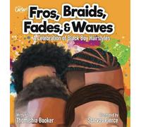 Thomishia Booker Fros, Braids, Fades, and Waves (Copertina rigida)