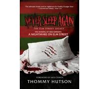 Thommy Hutson Never Sleep Again The Elm Street Legacy (Tascabile)