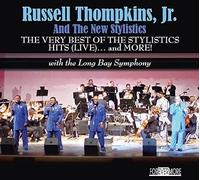 Thompkins Jr./ Russell & New Stylistics - Very Best Of The Stylistics Hits (Live) & More