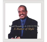 Thompkins, Russell Jr. - Collection-Matter Of Style