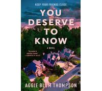 Thompson Aggie Blum You Deserve to Know (Copertina rigida)