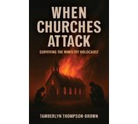 Thompson-Brown Tamberlyn When Churches Attack BOOK NUOVO