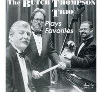 Thompson, Butch - Butch Thompson Trio Plays Favorites