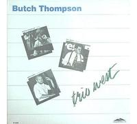 Thompson Butch - TRIANGLE Trio West