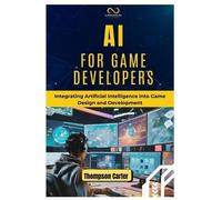 Thompson Carter AI for Game Developers (Tascabile)