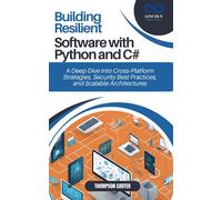 Thompson Carter Building Resilient Software with Python and C# (Tascabile)