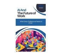 Thompson Carter Carter Thompson THOMPSON CAR AI and the Future of W (Tascabile)