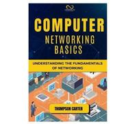 Thompson Carter Computer Networking Basics (Tascabile)