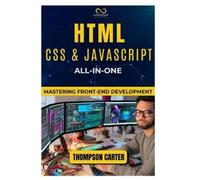 Thompson Carter HTML, CSS & JavaScript All-in-One (Tascabile)