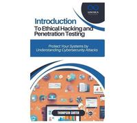 Thompson Carter Introduction to Ethical Hacking and Penetration Test (Tascabile)