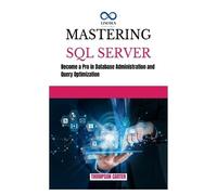Thompson Carter Mastering SQL Server (Tascabile)