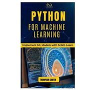 Thompson Carter Python for Machine Learning (Tascabile)